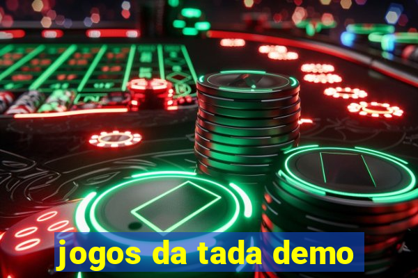 jogos da tada demo